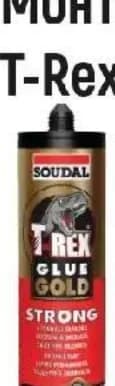 soudal Soudal Монтажно лепило T-Rex Glue Gold Strong, Строителен хипермаркет Рила